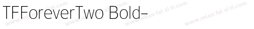 TFForeverTwo Bold字体转换
